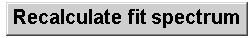  Recalculate fit spectrum