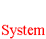     System 