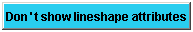 Don ' t show lineshape attributes
