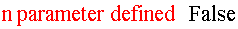 n parameter defined   False