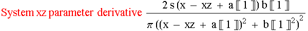 System xz parameter derivative (2 s (x - xz + a �?� 1 �?�) b �?� 1 �?�)/(�? ((x - xz + a �?� 1 �?�)^2 + b �?� 1 �?�^2)^2)