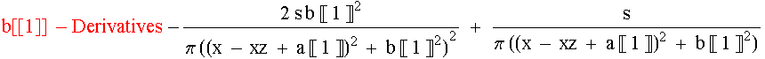 b[[1]] - Derivatives -(2 s b �?� 1 �?�^2)/(�? ((x - xz + a �?� 1 �?� ... 14; 1 �?�^2)^2) + s/(�? ((x - xz + a �?� 1 �?�)^2 + b �?� 1 �?�^2))