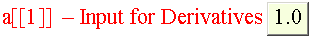 a[[1]] - Input for Derivatives1.